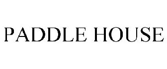 PADDLE HOUSE
