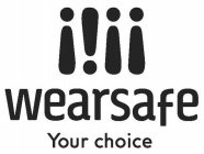 WEARSAFE YOUR CHOICE