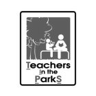 TEACHERS IN THE PARKS