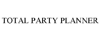 TOTAL PARTY PLANNER