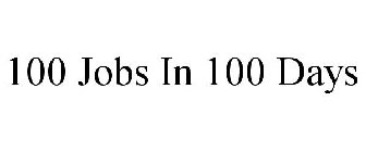 100 JOBS IN 100 DAYS