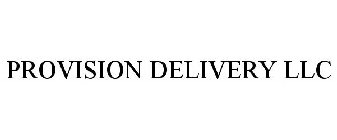 PROVISION DELIVERY LLC