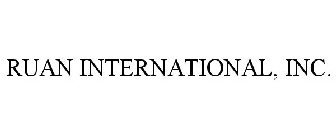 RUAN INTERNATIONAL, INC.