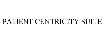 PATIENT CENTRICITY SUITE