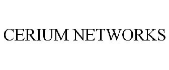CERIUM NETWORKS
