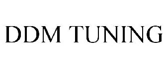 DDM TUNING