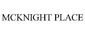 MCKNIGHT PLACE