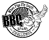 WHEN PIGS FLY SOUTH BBQ CHALLENGE SUNNFUN