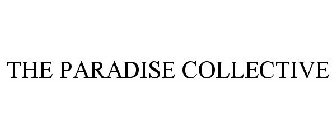 THE PARADISE COLLECTIVE