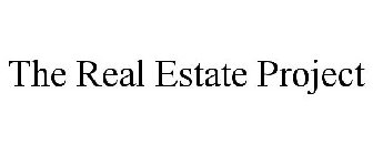THE REAL ESTATE PROJECT