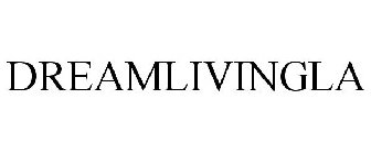 DREAMLIVINGLA
