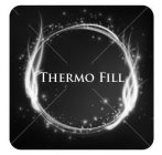 THERMO FILL