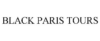 BLACK PARIS TOURS