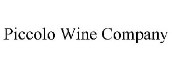 PICCOLO WINE COMPANY