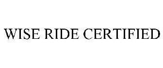 WISE RIDE CERTIFIED