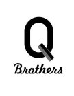 Q BROTHERS