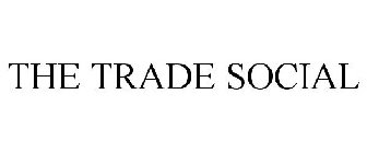 THE TRADE SOCIAL