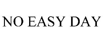 NO EASY DAY