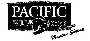 PACIFIC WILD SHRIMP AUTHENTIC MEXICAN SHRIMP