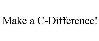 MAKE A C-DIFFERENCE!