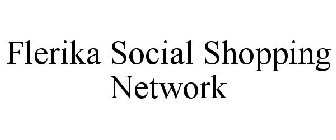 FLERIKA SOCIAL SHOPPING NETWORK