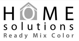 HOME SOLUTIONS READY MIX COLOR