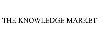 THE KNOWLEDGE MARKET