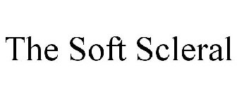 THE SOFT SCLERAL