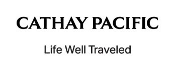 CATHAY PACIFIC LIFE WELL TRAVELED