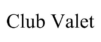 CLUB VALET