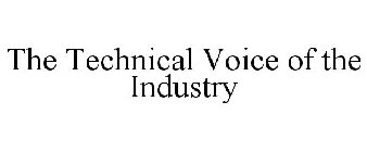 THE TECHNICAL VOICE OF THE INDUSTRY
