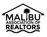 MALIBU ASSOCIATION OF REALTORS