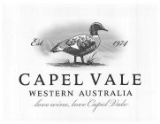 EST. 1974 CAPEL VALE WESTERN AUSTRALIA LOVE WINE, LOVE CAPEL VALE