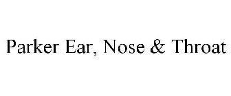 PARKER EAR, NOSE & THROAT