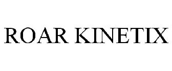 ROAR KINETIX