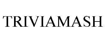 TRIVIAMASH