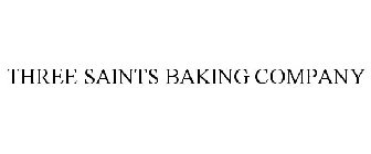 THREE SAINTS BAKING COMPANY