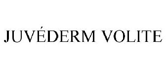 JUVEDERM VOLITE