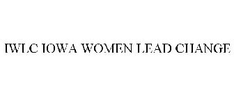 IWLC IOWA WOMEN LEAD CHANGE
