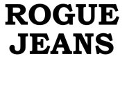 ROGUE JEANS