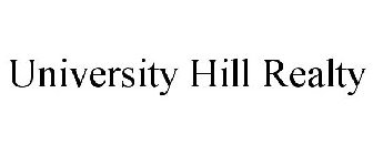 UNIVERSITY HILL REALTY