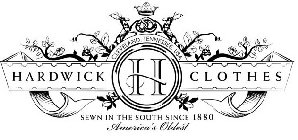 H HARDWICK CLOTHES SEWN IN THE SOUTH SINCE 1880 AMERICA'S OLDEST CLEVELAND, TENNESSEE USA