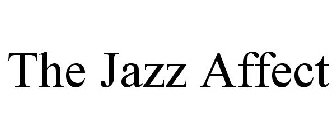 THE JAZZ AFFECT