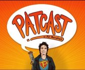 PATCAST BY PAT MONAHAN