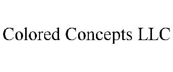 COLORED CONCEPTS LLC