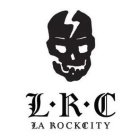 L R C LA ROCKCITY