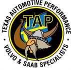 TAP ·TEXAS AUTOMOTIVE PERFORMANCE · VOLVO & SAAB SPECIALISTS