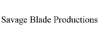 SAVAGE BLADE PRODUCTIONS