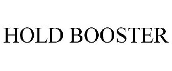 HOLD BOOSTER