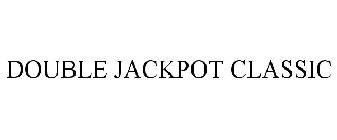 DOUBLE JACKPOT CLASSIC